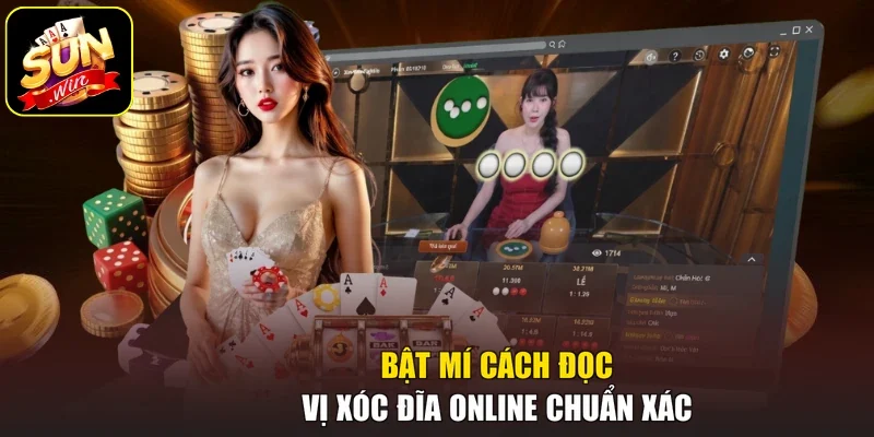 Bật mí cách đọc vị xóc đĩa online chuẩn xác