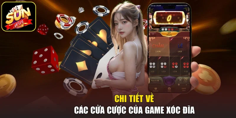 Chi tiết về các cửa cược của game Xóc Đĩa