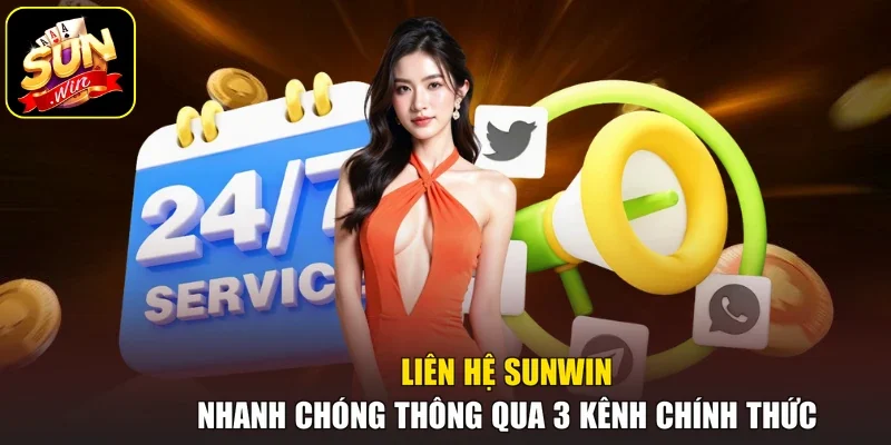 Liên Hệ Sunwin Nhanh Chóng Thông Qua 3 Kênh Chính Thức