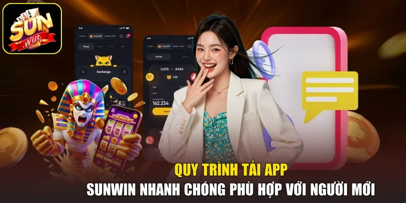 Quy trình tải app Sunwin nhanh chóng phù hợp với người mới