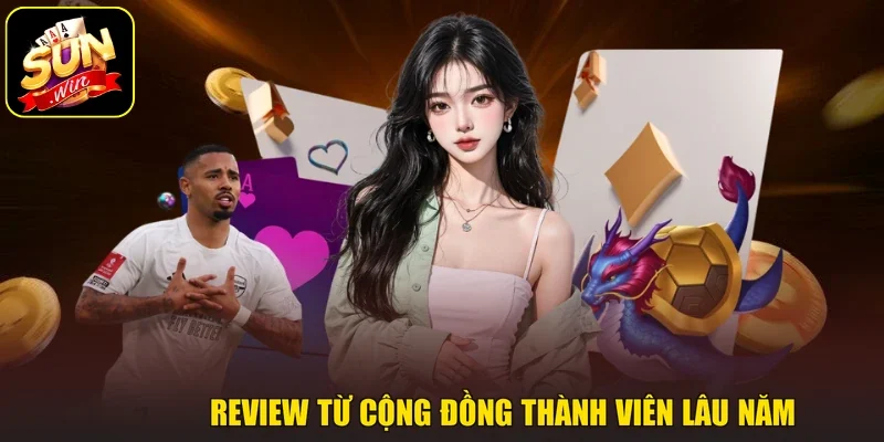Review từ cộng đồng thành viên lâu năm