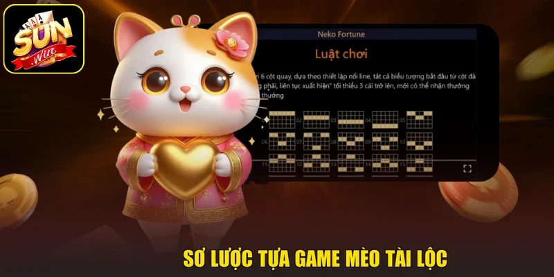 Sơ lược tựa game Mèo Tài Lộc