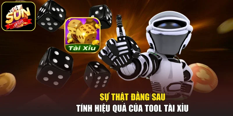Sự thật đằng sau tính hiệu quả của tool Tài Xỉu
