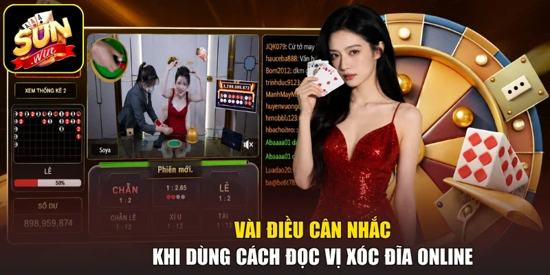 Vài điều cân nhắc khi dùng cách đọc vị xóc đĩa online